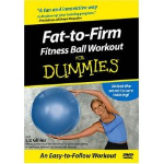 Fat to Firm Fitness Ball Workout for Dummies